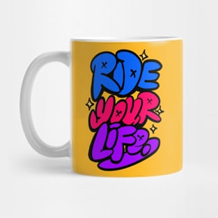 Ride Your Life Mug